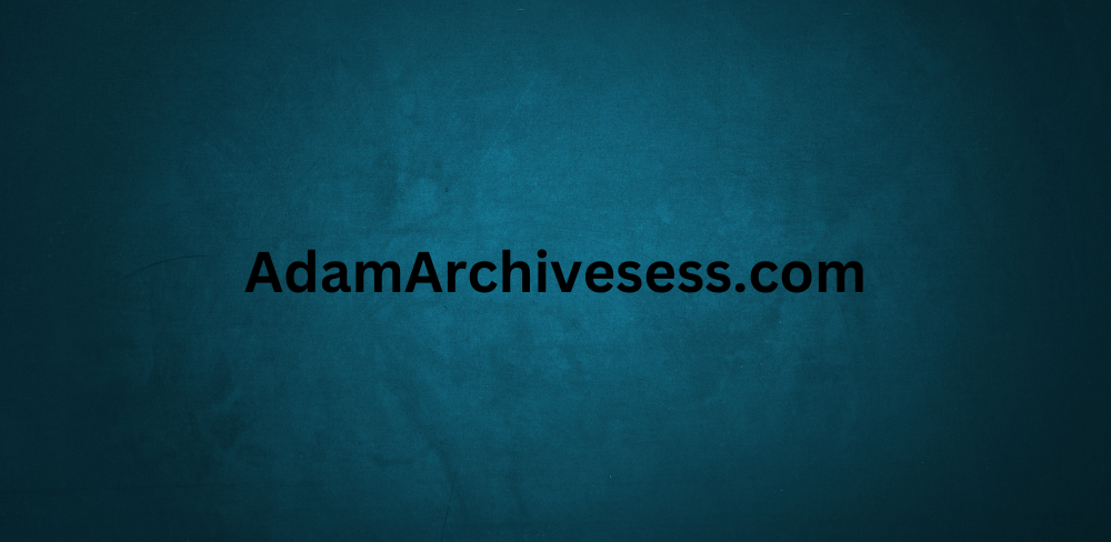 AdamArchivesess.com